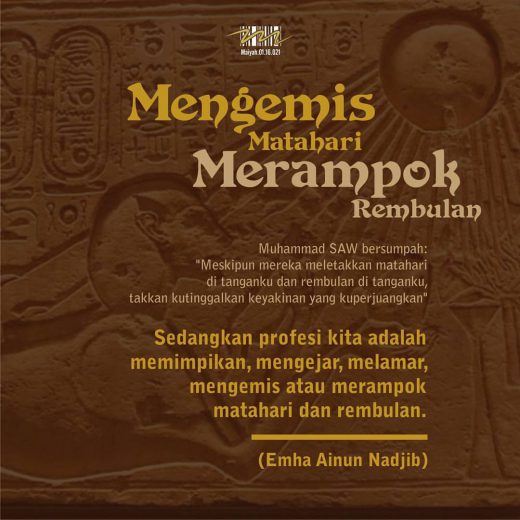 Mengemis Matahari Merampok Rembulan